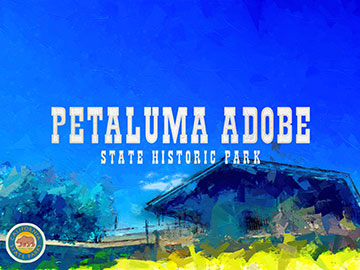 Petaluma Adobe State Historic Park